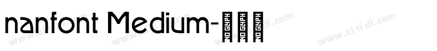 nanfont Medium字体转换